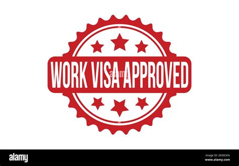 Work Visa Approved Rubber Grunge Stamp Seal Vector Stock Vector Image