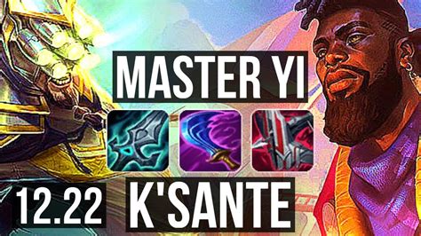 Yi Vs Ksante Top Rank 5 Yi 8 Solo Kills 600 Games 900k Mastery