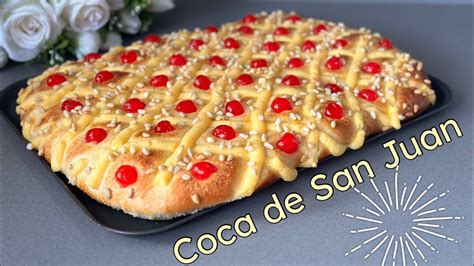 Como Hacer COCA De SAN JUAN Con CREMA PASTELERA En Casa YouTube