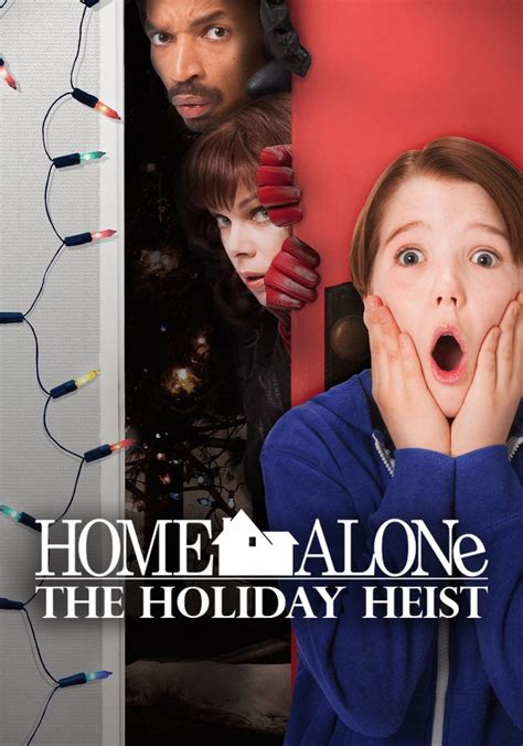 Home Alone: The Holiday Heist streaming online