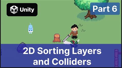 Top Down RPG In Unity 2023 P6 2D Sorting Layers And Colliders YouTube