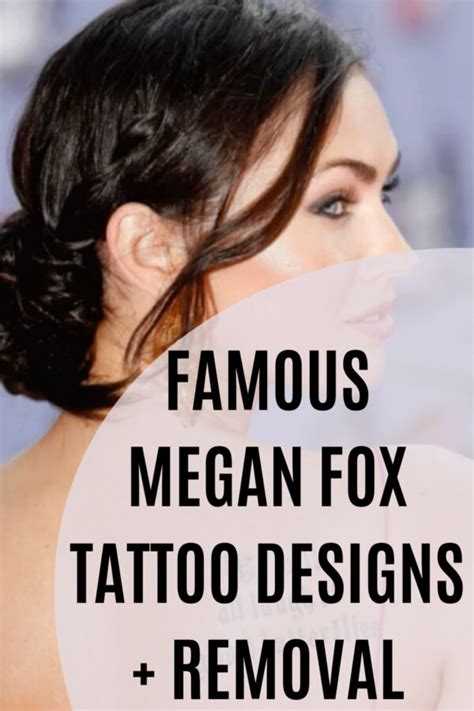 Famous Megan Fox Tattoo Designs + Her Removal - Tattoo Glee