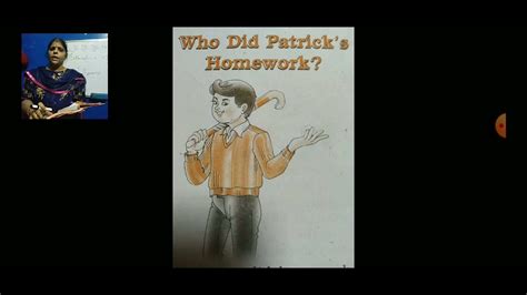 Class 6 English Ch 1 Who Did Patrick Home Work Explanation By A