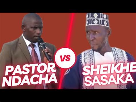 ALLAH NI MUNGU WA KWELI NDACHA Vs SASAKA YouTube