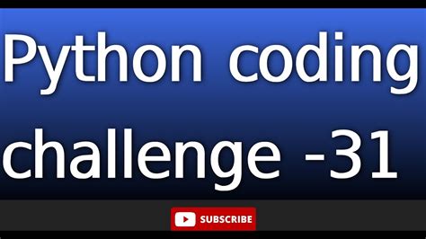 Python Coding Challenge 31 Youtube