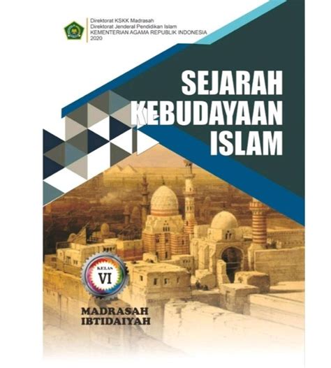 Buku Siswa Sejarah Kebudayaan Islam Kelas Mi Revisi K Kemenag