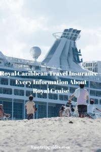 Royal Caribbean Travel Insurance Every Information About Royal Cruise