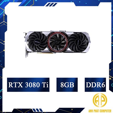 Card Màn Hình Cũ Colorful Igame Rtx 3080 Ti Advance Oc Thông Số Chi Tiết