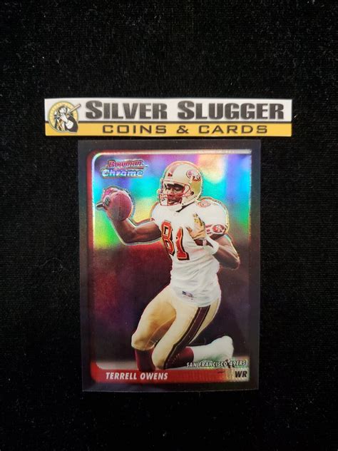 Terrell Owens Bowman Chrome Refractor San Francisco Ers