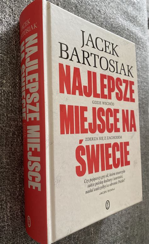 Jacek Bartosiak Najlepsze Miejsce Na Świecie warszawa Kup teraz na