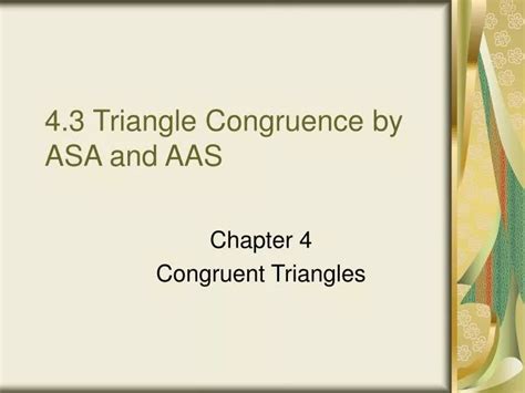 Ppt 4 3 Triangle Congruence By Asa And Aas Powerpoint Presentation Free Download Id 6599574