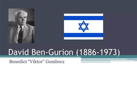 David Ben Gurion 1886 1973 Ppt