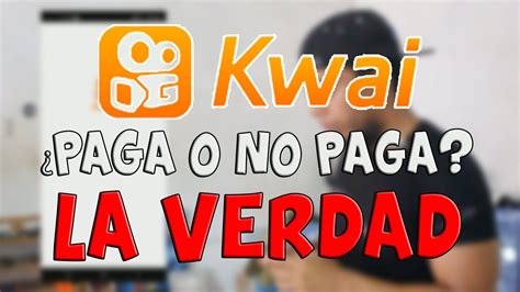 La Verdad Sobre Kwai Cómo Funciona Y Cuánto Paga Kwai En Mexico 2021