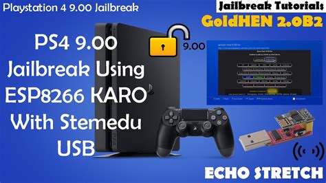 PS4 9 00 Jailbreak Using ESP8266 KARO With Stemedu USB 9 00 And Lower