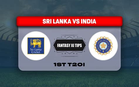 SL vs IND Dream11 Prediction, Dream11 Playing XI, Today Match 1, Sri ...