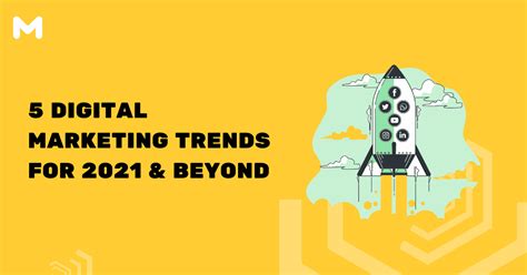 5 Digital Marketing Trends For 2021 And Beyond Official Mecaca Blog