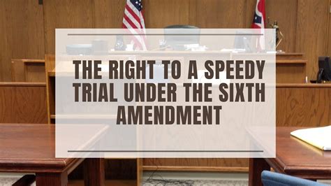 The Right To A Speedy Trial Constitution Of The United States