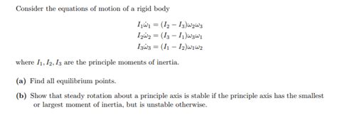 Solved Consider the equations of motion of a rigid body | Chegg.com