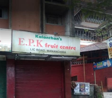 Epk Kalanthans Fruit Shop Kozhikode Restaurant Reviews Photos