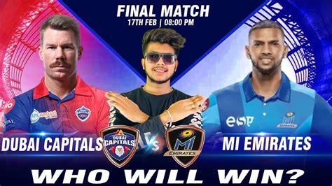 ILT20 FINAL Mi Emirates Vs Dubai Capitals Final Match Prediction Who