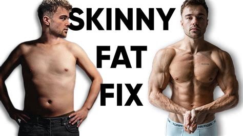 How I’m Fixing Skinny Fat Youtube