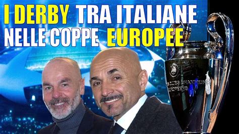 I Derby Tra Squadre Italiane Nelle Coppe Europee Di Calcio Uefa