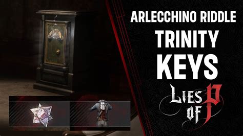 Lies Of P Arlecchino Riddle Trinity Keys Part Youtube