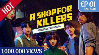 Drakor A Shop For Killers Sub Indo Full Episode Bilibili