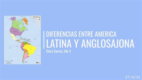 Diferencias Entre América Latina Y Anglosajona