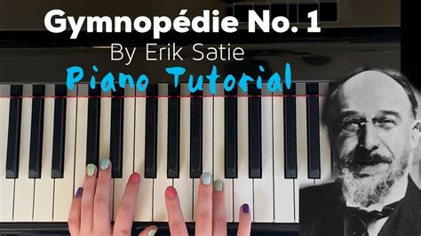 Gymnopédie No 1 By Erik Satie Easy Piano Tutorial Youtube