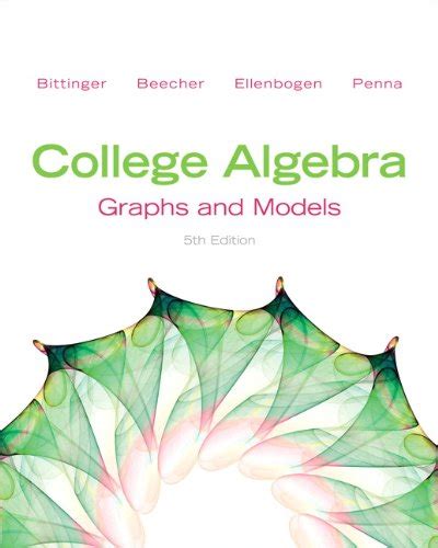 College Algebra Graphs And Models Used Book By David J Ellenbogen