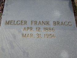 Melger Frank Bragg 1886 1956 Mémorial Find a Grave