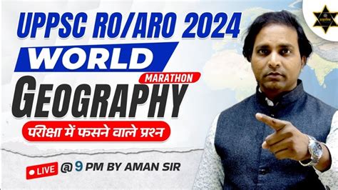 Uppsc Ro Aro Geography Marathon Complete Geography Class In One