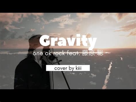 coverGravity one ok rock feat 藤原 聡 YouTube