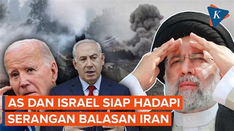 AS Dan Israel Bersiap Hadapi Serangan Balasan Iran YouTube