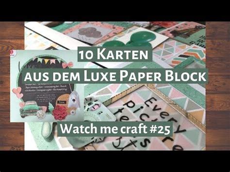 Karten Aus Dem Neuen Luxe Paper Block Gr N Action Watch Me