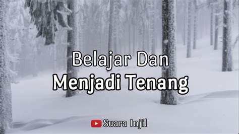 Belajar Dan Menjadi Tenang Renungan Dan Doa Malam Suara Injil Youtube