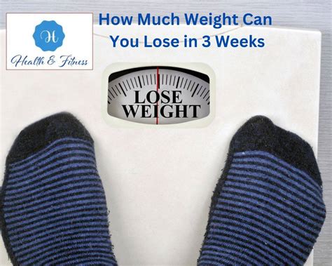 How Much Weight Can You Lose In 3 Weeks Expert Guide