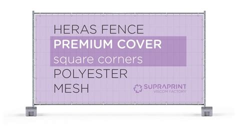 Heras Fence Banners Covers And Scrims For Construction Site Advertising