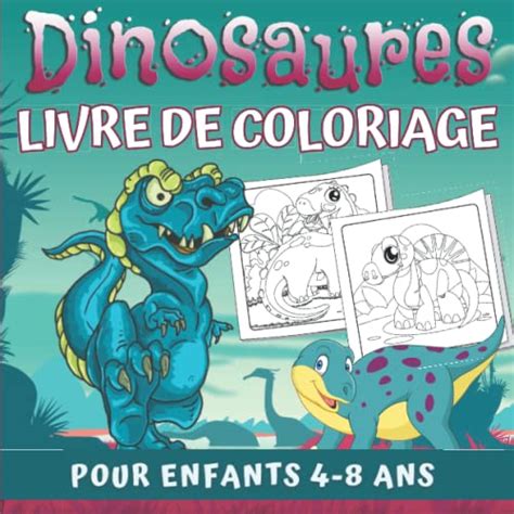 Dinosaures Livre De Coloriage Pour Enfants 4 8 Ans Dessins Sur Les Dinosaures Amusants Et