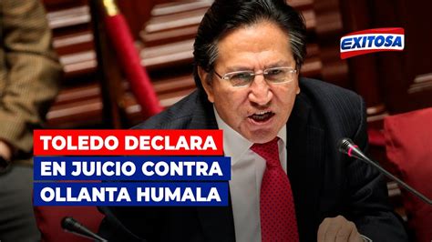 🔴🔵alejandro Toledo Declara En Juicio Oral Contra El Expresidente De La