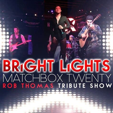 Bright Lights Matchbox Twenty Tribute Show Tour Dates Concert Tickets