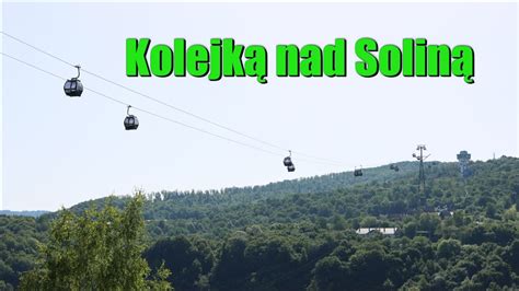 K Kolejka Nad Solin Youtube