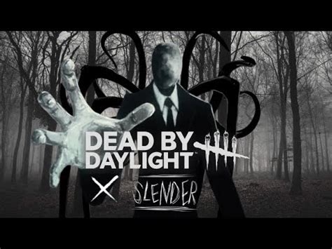 dead  daylight  slenderman    expect   slenderman