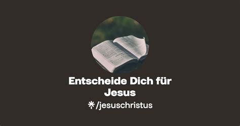 Entscheide Dich F R Jesus Linktree