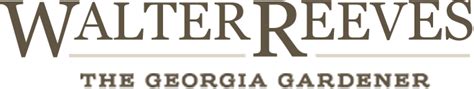 Walter Reeves The Georgia Gardener Expert Garden Tips