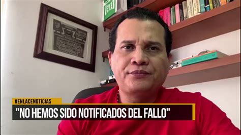 No Hemos Sido Notificados Del Fallo Abogado Sobre P Rdida De