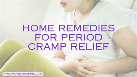 5 Effective Home Remedies For Period Pain - When Women Inspire