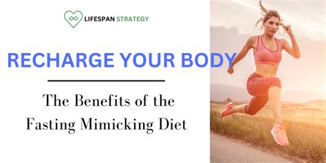 Recharge Your Body The Benefits Of The Fasting Mimicking Diet Fmd