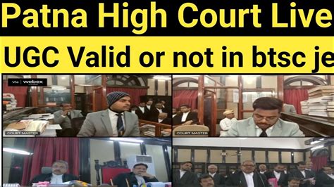 Patna High Court Hearing On Ugc Valid Or Not In Btsc Je Vacancy Ugc